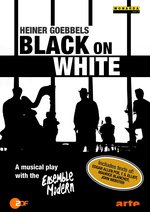 Film: Heiner Goebbels - Black on White