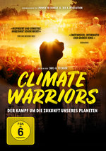 Film: Climate Warriors - Der Kampf um die Zukunft unse
