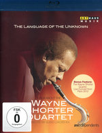 Film: Wayne Shorter Quartet - The Language of the Unkn