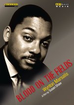 Film: Wynton Marsalis - Blood on the Fields