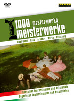 Film: 1000 Meisterwerke - Ungarische Impressionisten u