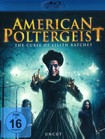 Film: American Poltergeist - The Curse of Lilith Ratch