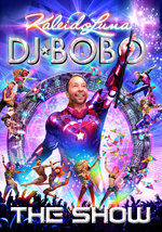 Film: DJ Bobo - KalaidoLuna - The Show