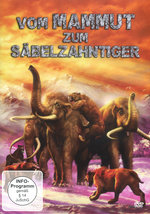 Film: Vom Mammut zum Säbelzahntiger