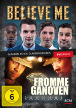 Film: Believe me & Fromme Ganoven