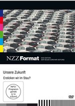 Film: Unsere Zukunft - Ersticken wir im Stau?