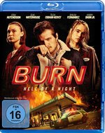Film: Burn - Hell of a Night