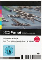 Film: Unter dem Messer. Das Geschäft mit der intimen S