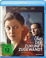 Film: Und der Zukunft zugewandt