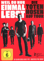 Film: Weil du nur einmal lebst - Die Toten Hosen auf..