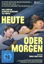 Film: Heute oder morgen