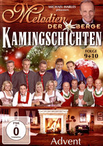 Film: Melodien der Berge - Kamingeschichten Folge 9+10