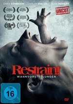 Film: Restraint - Wahnvorstellungen