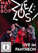 Film: Maybebop - Ziel:los! Live im Pantheon