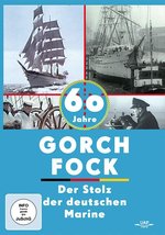 Film: Gorch Fock - 60 Jahre Bau und Indienststellung d