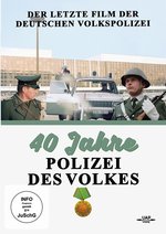 Film: 40 Jahre Volkspolizei - Der letzte Film der Deut