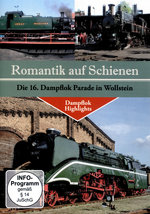 Film: Romantik auf Schienen - Die 16. Dampflok Parade