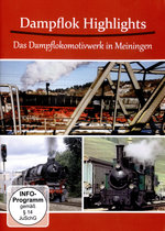 Film: Dampflok Highlights - Das Dampflokomotiven-Werk