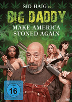 Film: Big Daddy - Make America stoned again
