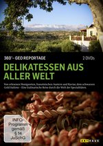 Film: Delikatessen aus aller Welt - 360° GEO Reportage