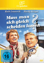 Film: Muss man sich gleich scheiden lassen?
