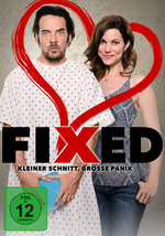 Film: Fixed - Kleiner Schnitt, große Panik