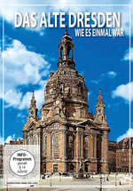 Film: Das alte Dresden - Wie es einmal war (1955)