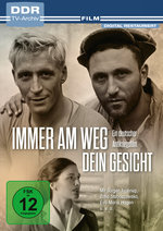 Film: Immer am Weg dein Gesicht
