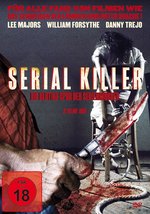 Film: Serial Killer – Die blutige Spur der Serienmörde