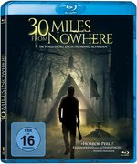 Film: 30 Miles from Nowhere - Im Wald hört dich nieman