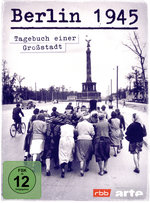 Film: Berlin 1945 - Tagebuch einer Großstadt