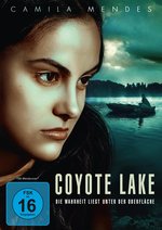 Film: Coyote Lake - Die Wahrheit liegt unter der Oberf