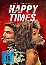 Film: Happy Times - Ein blutiges Fest
