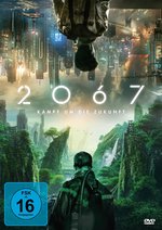 Film: 2067 - Kampf um die Zukunft