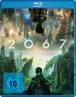 Film: 2067 - Kampf um die Zukunft