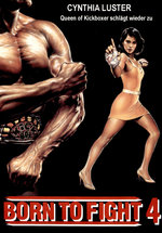 Film: Born to Fight 4 - Queen of Kickboxer schlägt wie