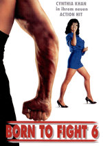 Film: Born to Fight 6