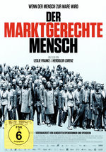 Film: Der marktgerechte Mensch