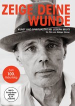 Film: Zeige deine Wunde - Kunst und Spiritualität bei