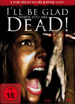 Film: I'll be glad when you are dead!