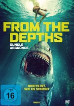 Film: From the Depths - Dunkle Abgründe
