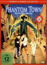 Film: Phantom Town - Spukstadt des Schreckens