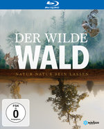 Film: Der Wilde Wald - Natur Natur sein lassen