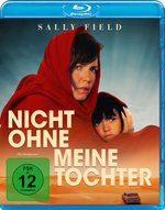 Film: Nicht ohne meine Tochter