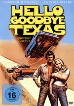 Film: Hello, Goodbye Texas - Highway Cowboy