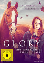 Film: Glory - Eine ungezähmte Freundschaft