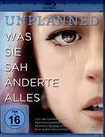 Film: Unplanned - Was sie sah änderte alles