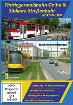 Film: Thüringerwaldbahn Gotha & Südharz-Straßenbahn No