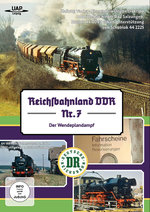 Film: Wendeplandampf - Reichsbahnland DDR Vol. 7
