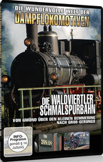 Film: Die Waldviertler Schmalspurbahn - Von Gmünd über